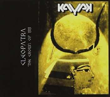 Album Kayak: Cleopatra - The Crown Of Isis