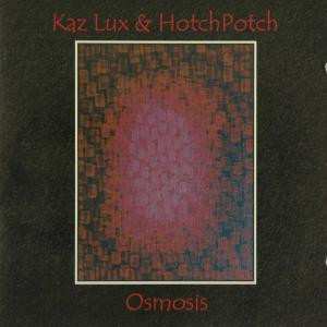 Album Kaz Lux: Osmosis