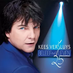 Kees Versluys: Beleef Het Leven