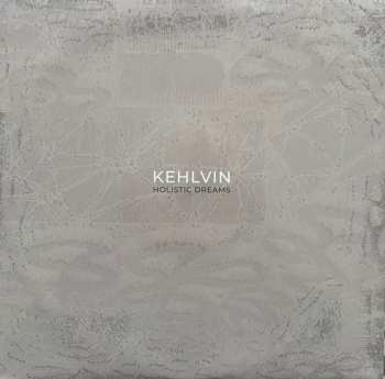 LP Kehlvin: Holistic Dreams 574232