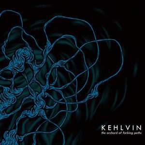 Album Kehlvin: The Orchard Of Forking Paths