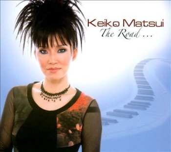 Album Keiko Matsui: The Road...