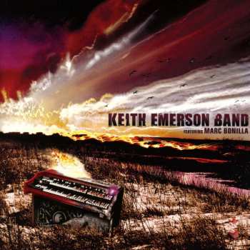 CD Keith Emerson Band: Keith Emerson Band Featuring Marc Bonilla 514225