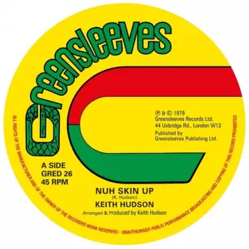 Nuh Skin Up / Felt We Felt The Strain