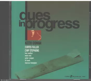 Keith Oxman: Dues In Progress