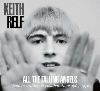 Keith Relf: All The Falling Angels (Solo Recordings & Collaboration 1965-1976)