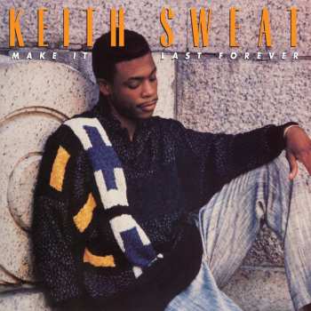 LP Keith Sweat: Make It Last Forever LTD | CLR 543813