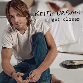 LP Keith Urban: Get Closer 605400