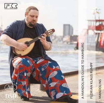 SACD Florian Klaus Rumpf: A Mandolin's Guide To Hamburg 444497