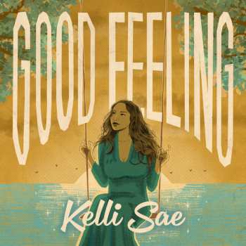 Album Kelli Sae: Good Feeling