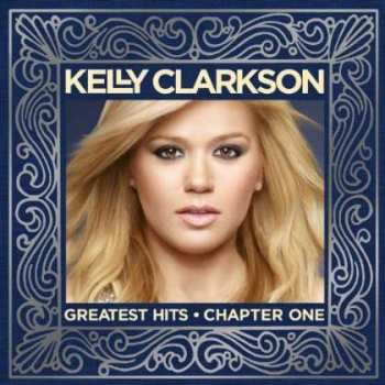 CD Kelly Clarkson: Greatest Hits – Chapter One 192732