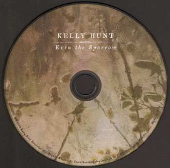 CD Kelly Hunt: Even The Sparrow 627492