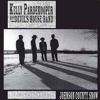 CD Kelly Pardekooper: Johnson County Snow 620038