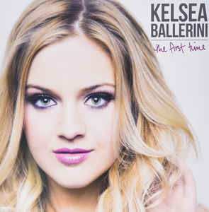 LP Kelsea Ballerini: The First Time 617752