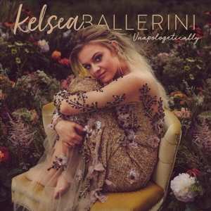 LP Kelsea Ballerini: Unapologetically LTD 607286