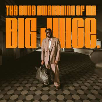 CD Kelvin Jones: The Rude Awakening Of Mr Big Juice. 627249