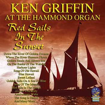 Album Ken Griffin: Red Sails In The Sunset / The Syncopated Clock