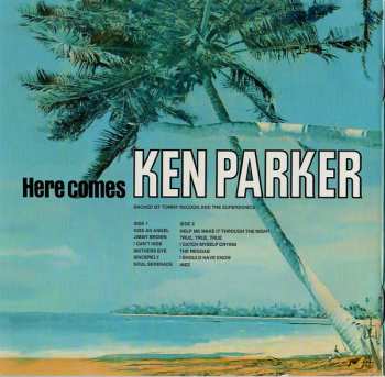 CD Ken Parker: Here Comes Ken Parker (Backed By Tommy McCook And The Supersonics) 574180