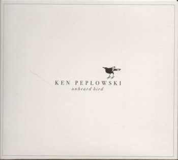 Album Ken Peplowski: Unheard Bird