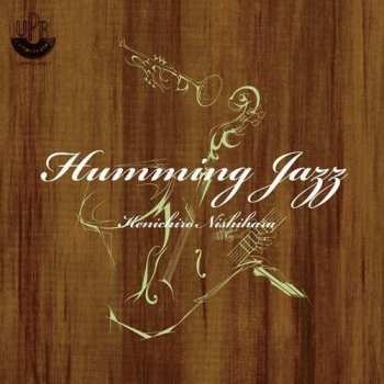 Album Kenichiro Nishihara: Humming Jazz