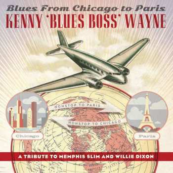 CD Kenny "Blues Boss" Wayne: Blues From Chicago To Paris 459745