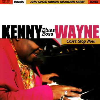 Album Kenny "Blues Boss" Wayne: Can't Stop Now