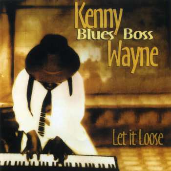 Album Kenny "Blues Boss" Wayne: Let It Loose