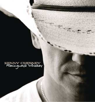 CD Kenny Chesney: Hemingway's Whiskey 615568