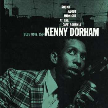 CD Kenny Dorham: 'Round About Midnight At The Cafe Bohemia 544167