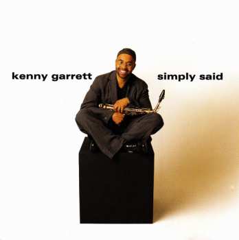 CD Kenny Garrett: Simply Said 570202