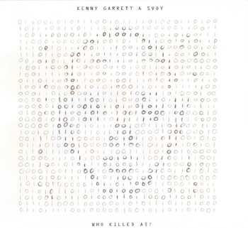 Album Kenny Garrett: Who Killed AI?