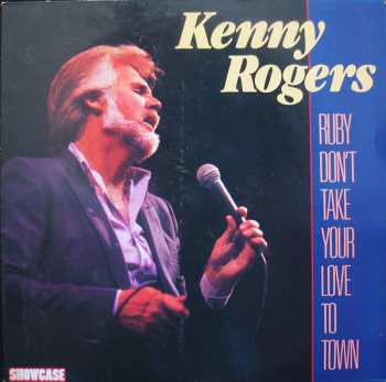 Album Kenny Rogers: Ruby Don't Take Your Love To Town