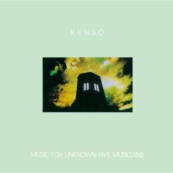 2CD Kenso: Music For Unknown Five Musicians 604165