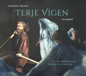 Album Ketil Bjørnstad: Henrik Ibsens Terje Vigen – En Musikal