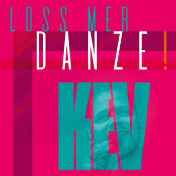 Album Kev: Loss Mer Danze!