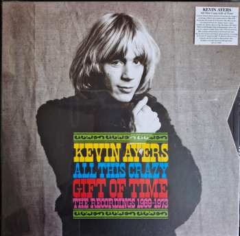 Album Kevin Ayers: All This Crazy Gift Of Time: Recordings 1969 - 1973