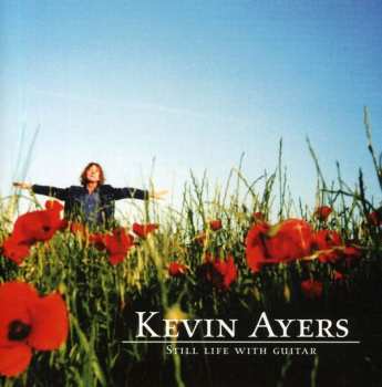 CD Kevin Ayers: Still Life With Guitar 604109