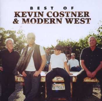 Album Kevin Costner & Modern West: Best Of Kevin Costner & Modern West 