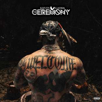 Album Kevin Gates: The Ceremony