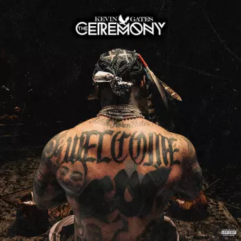 Kevin Gates: The Ceremony