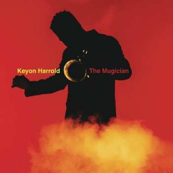 Album Keyon Harrold: The Mugician