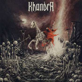 Album Khandra: All Occupied By Sole Death