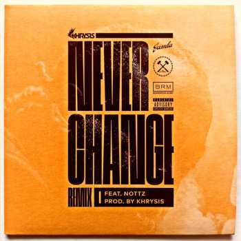 SP Khrysis: Never Change (Remix) LTD 564375