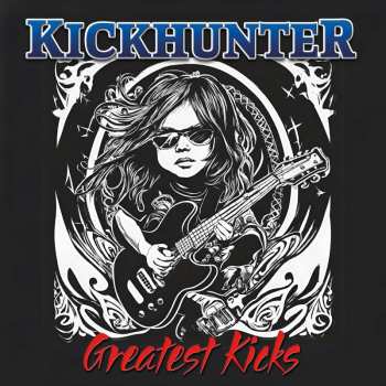 Album Kickhunter: Greatest Kicks