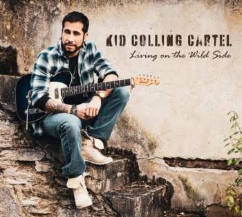 Album Kid Colling Cartel: Living On The Wild Side