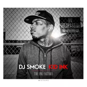 Kid Ink: The Ink Factory Mixtape