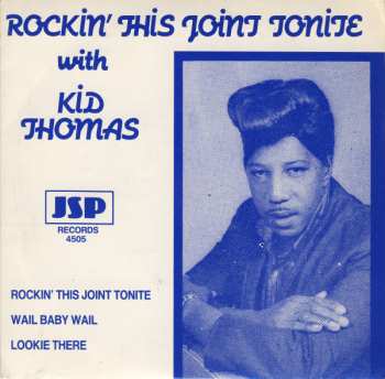 Album Kid Thomas: Rockin' This Joint Tonight With Kid Thomas