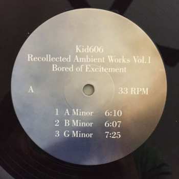 LP Kid606: Recollected Ambient Works Vol. 1: Bored Of Excitement 634125