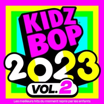 Kidz Bop Kids: Kidz Bop 2023 Vol. 2