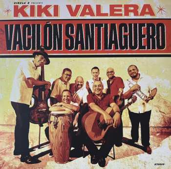 Kiki Valera: Vacil​ó​n Santiaguero